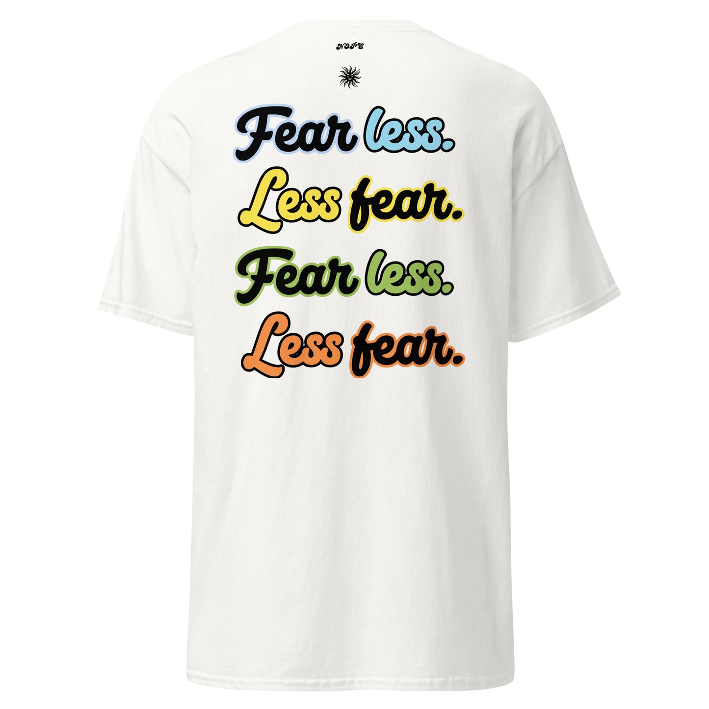 Nope Fear Less tee